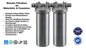 Remote Water Filtration with X22 Stainless Steel Housings + Anti-Scale and NanoTech Filters