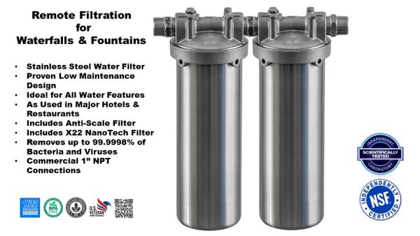 Remote Water Filtration with X22 Stainless Steel Housings + Anti-Scale and NanoTech Filters